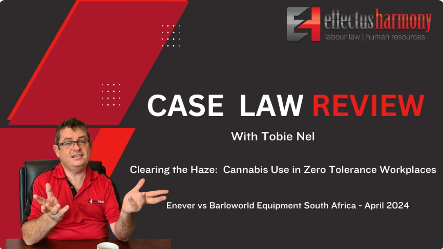 Case Law Review: Clearing the Haze: Cannabis use in Zero Tolerance Workplaces